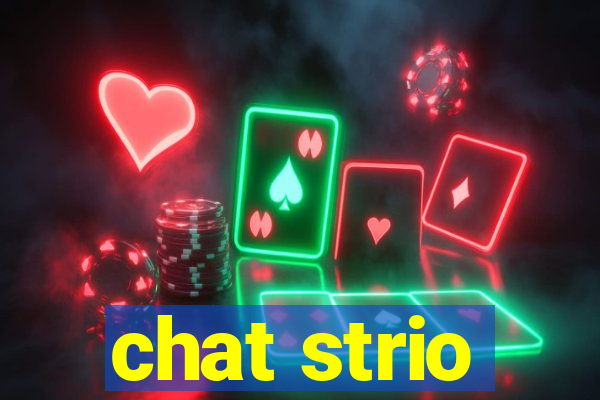 chat strio